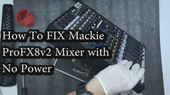 How to fix Mackie ProFX8 v2 Mixer with no Power