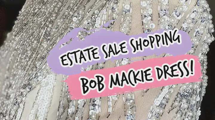 ESTATE SALE SHOPPING | DOLLS, FABRIC, AND BOB MACKIE DRESS